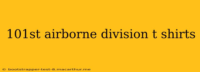 101st airborne division t shirts