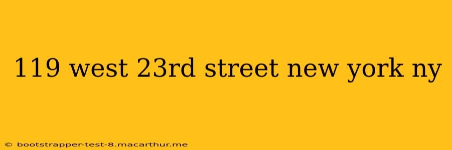 119 west 23rd street new york ny