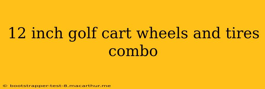 12 inch golf cart wheels and tires combo