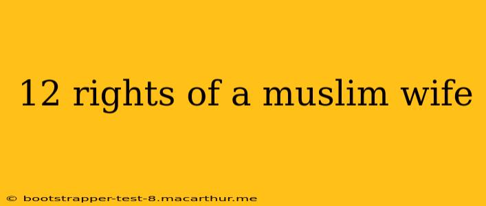 12 rights of a muslim wife