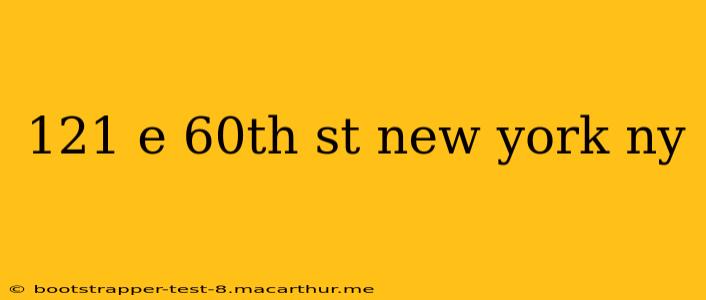 121 e 60th st new york ny