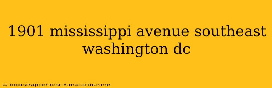 1901 mississippi avenue southeast washington dc