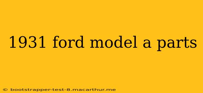 1931 ford model a parts