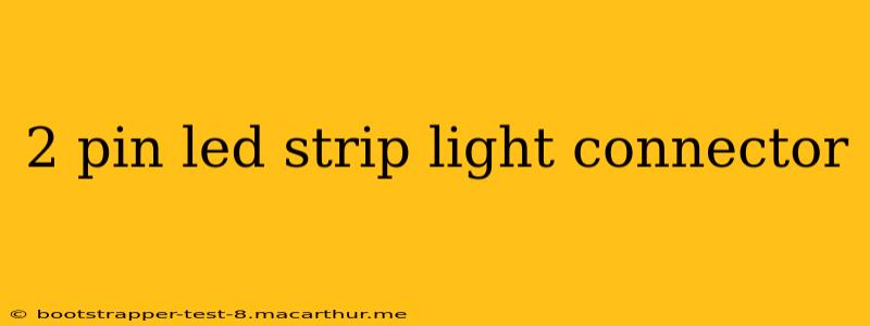2 pin led strip light connector