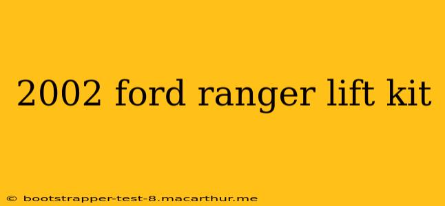 2002 ford ranger lift kit