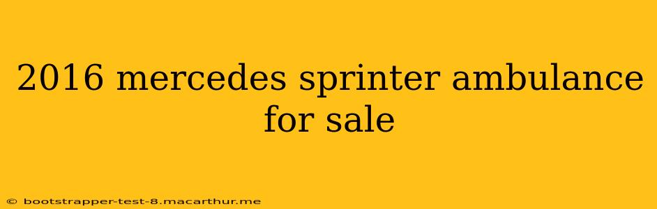 2016 mercedes sprinter ambulance for sale
