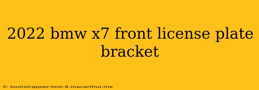2022 bmw x7 front license plate bracket