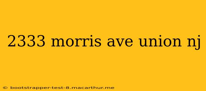 2333 morris ave union nj