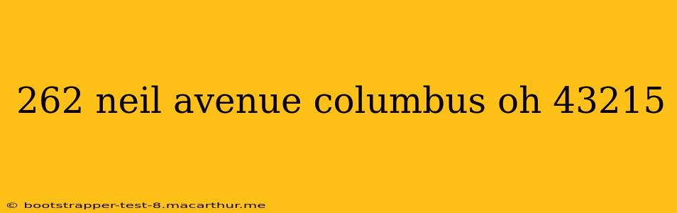 262 neil avenue columbus oh 43215