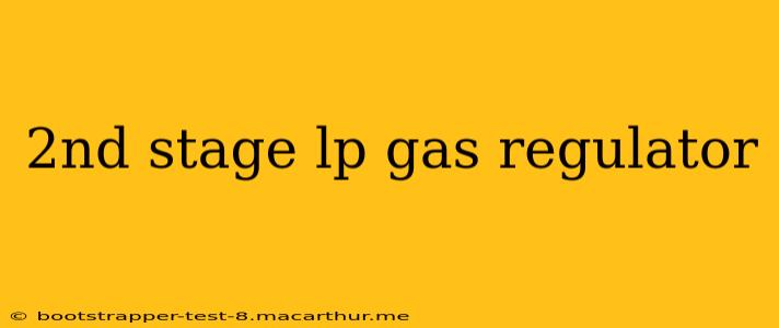 2nd stage lp gas regulator