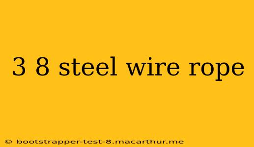 3 8 steel wire rope