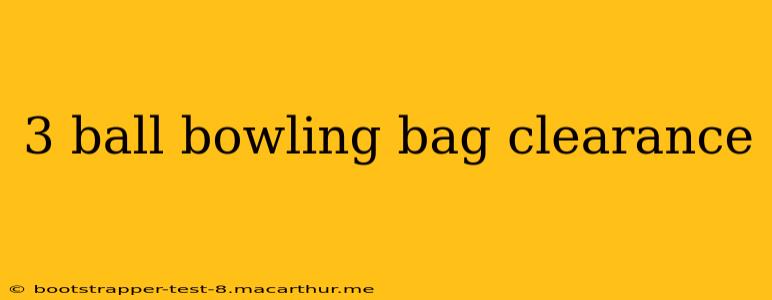 3 ball bowling bag clearance