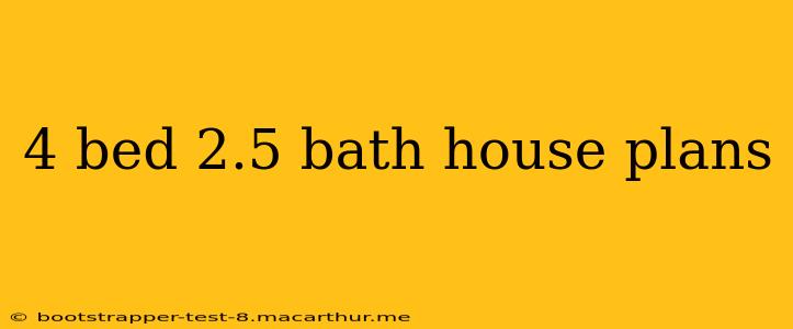 4 bed 2.5 bath house plans