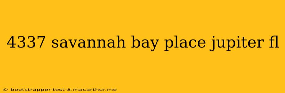 4337 savannah bay place jupiter fl