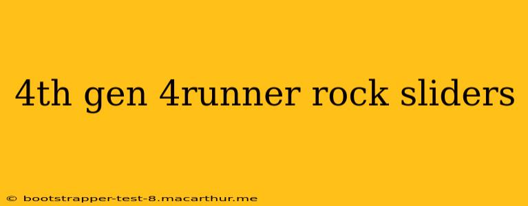 4th gen 4runner rock sliders