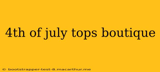 4th of july tops boutique