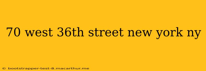 70 west 36th street new york ny