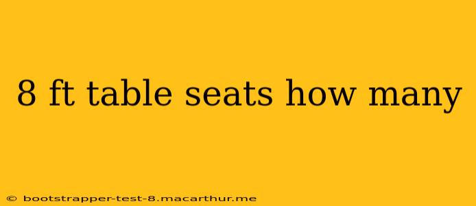 8 ft table seats how many