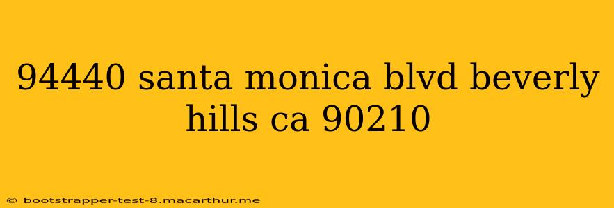 94440 santa monica blvd beverly hills ca 90210
