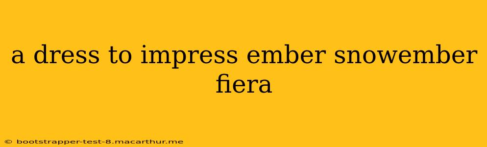 a dress to impress ember snowember fiera