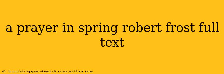 a prayer in spring robert frost full text