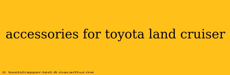 accessories for toyota land cruiser