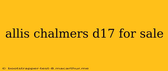 allis chalmers d17 for sale