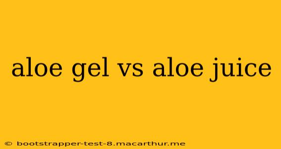 aloe gel vs aloe juice