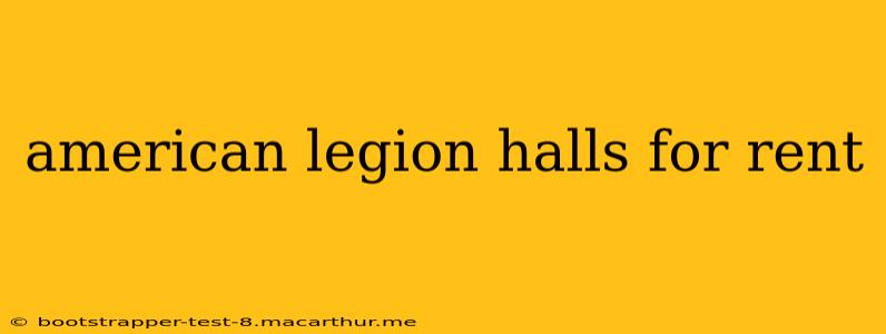 american legion halls for rent