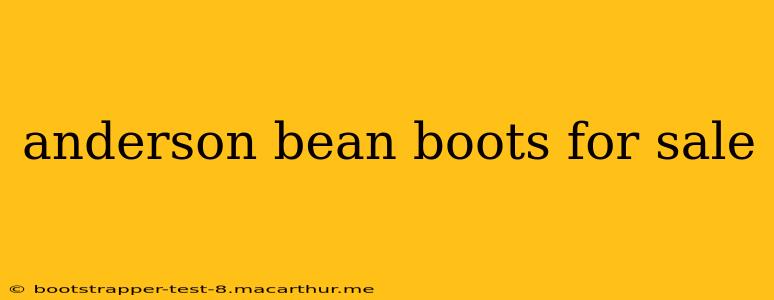 anderson bean boots for sale