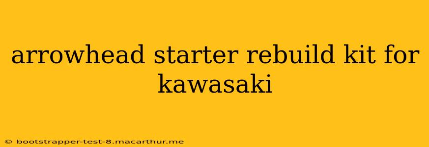 arrowhead starter rebuild kit for kawasaki