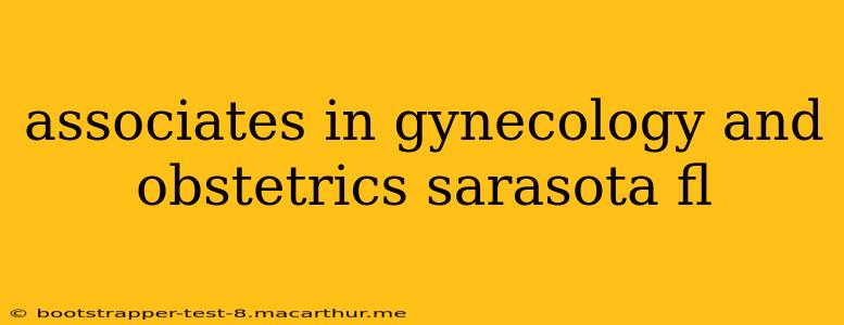 associates in gynecology and obstetrics sarasota fl
