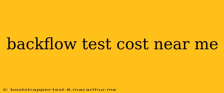 backflow test cost near me
