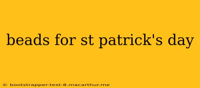 beads for st patrick's day