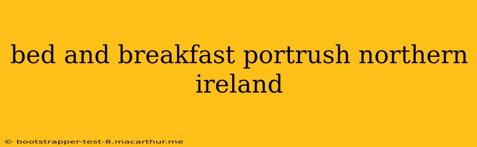 bed and breakfast portrush northern ireland
