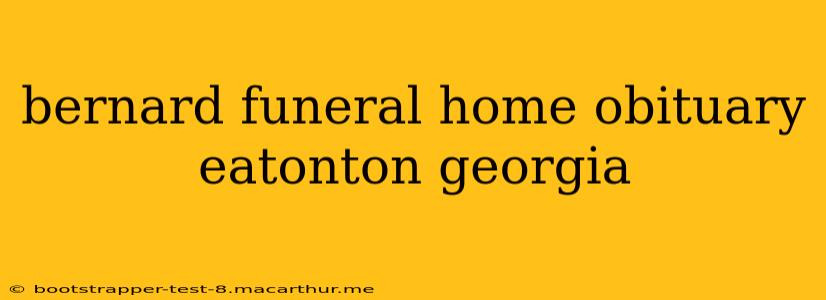 bernard funeral home obituary eatonton georgia