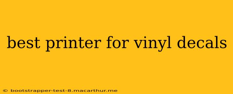 best printer for vinyl decals