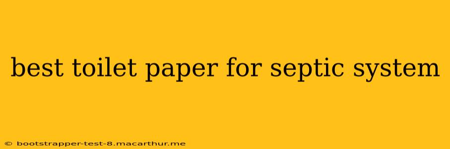 best toilet paper for septic system