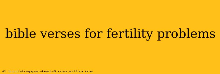 bible verses for fertility problems