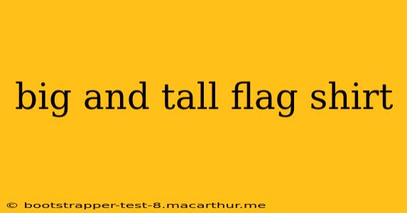 big and tall flag shirt