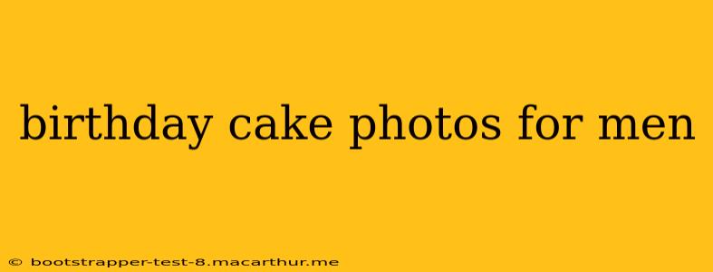 birthday cake photos for men