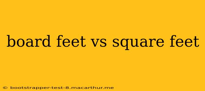 board feet vs square feet