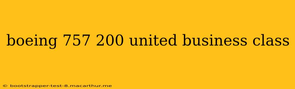 boeing 757 200 united business class
