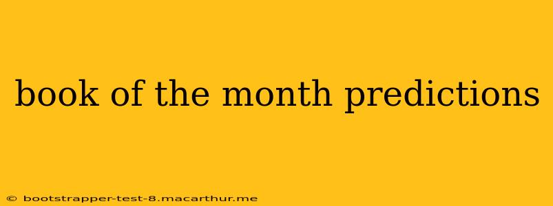 book of the month predictions