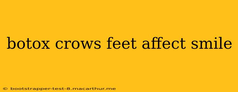 botox crows feet affect smile