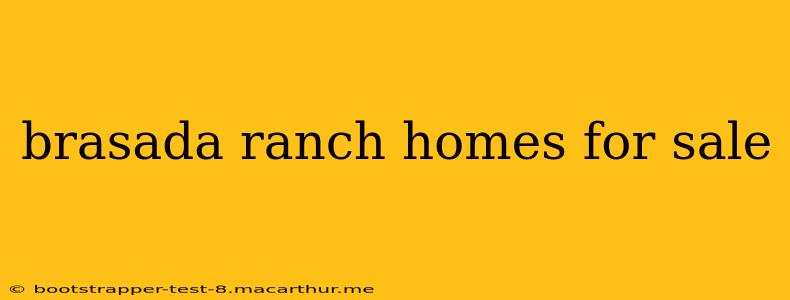 brasada ranch homes for sale