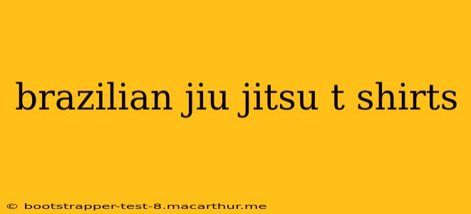 brazilian jiu jitsu t shirts