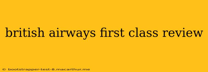 british airways first class review