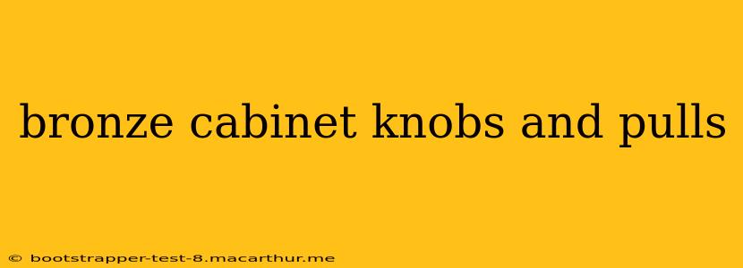 bronze cabinet knobs and pulls