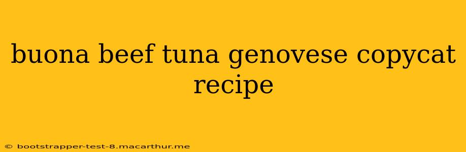 buona beef tuna genovese copycat recipe